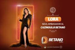 Lora este noul ambasador al cazinoului BETANO